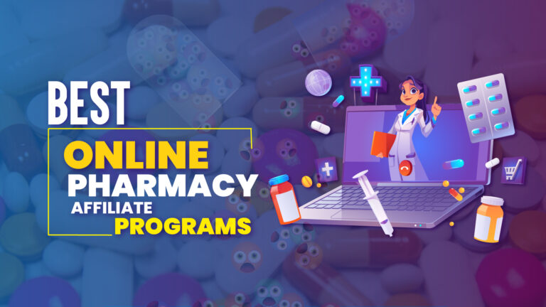 Best Online Pharmacy Affiliate Programs