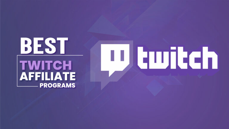 Best Twitch Affiliate Programs