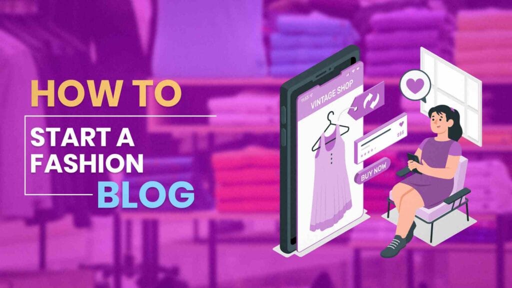 How to start a Fashion Blog