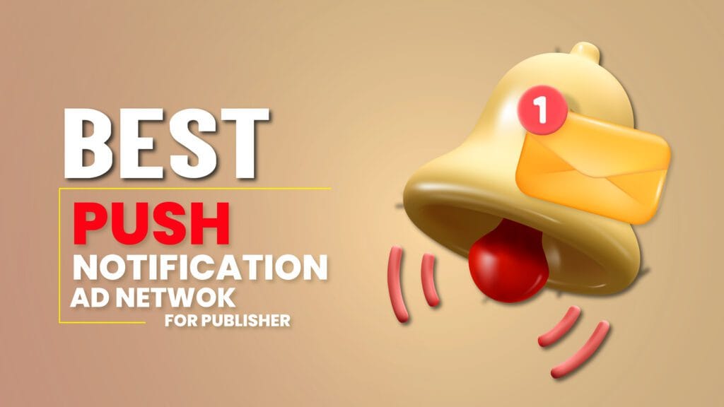 Push Notification Ad Networks