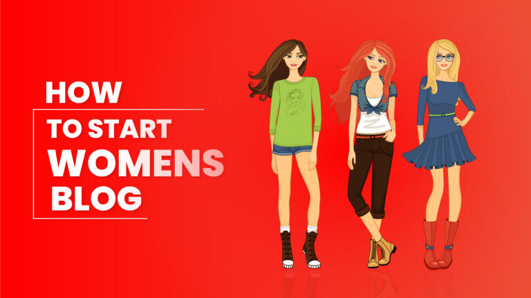 How to Start a Women’s Blog