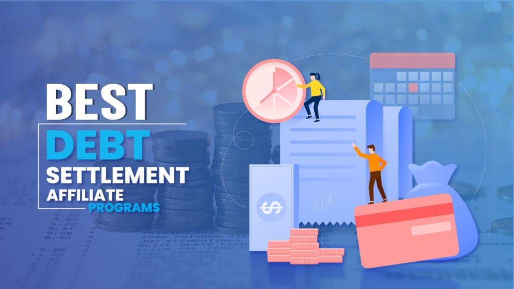 Best Debt Settlement Affiliate Programs