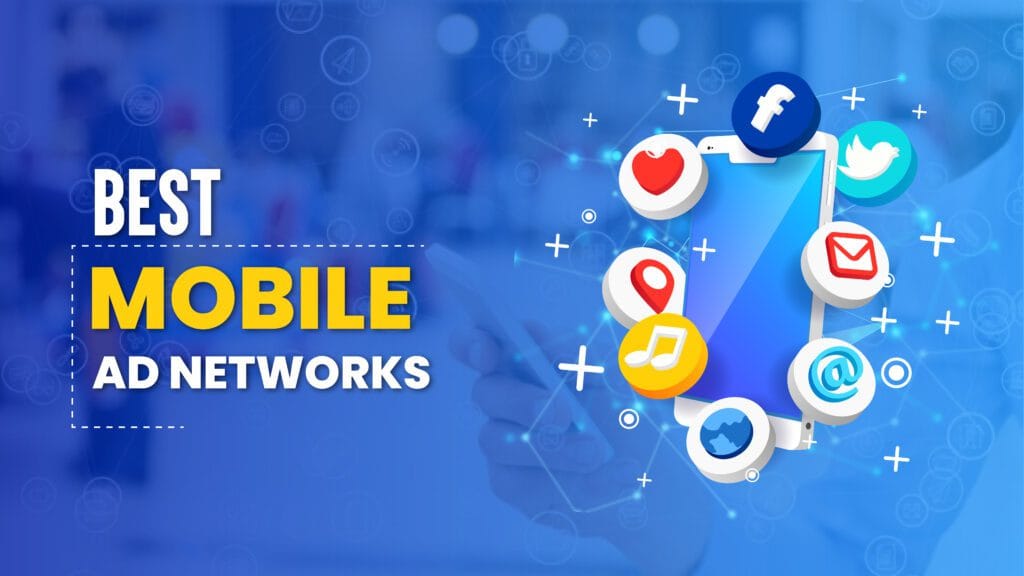 best mobile ad networks for publishers