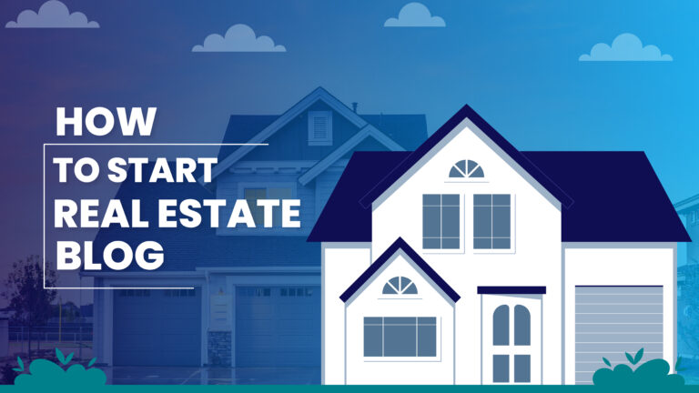 how to start a real estate blog