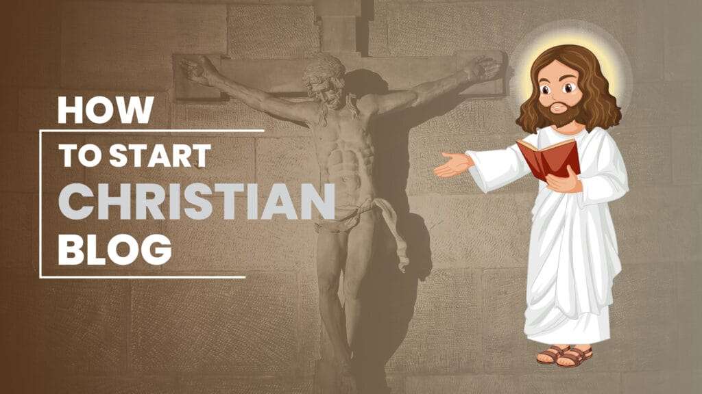 How to Start a Christian Blogs