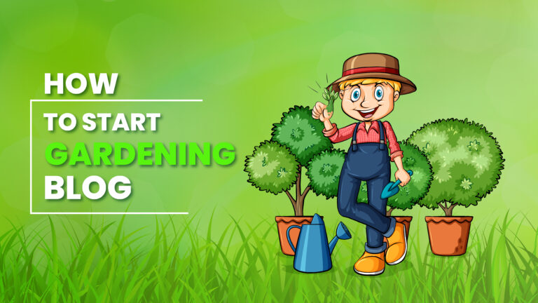 Start a Gardening Blog