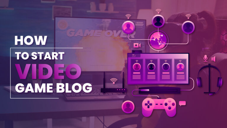 Start a Video Game Blog