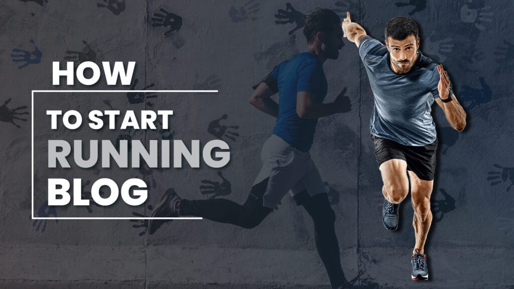 How to Start a Running Blog in 2026 how to Start a Running Blog