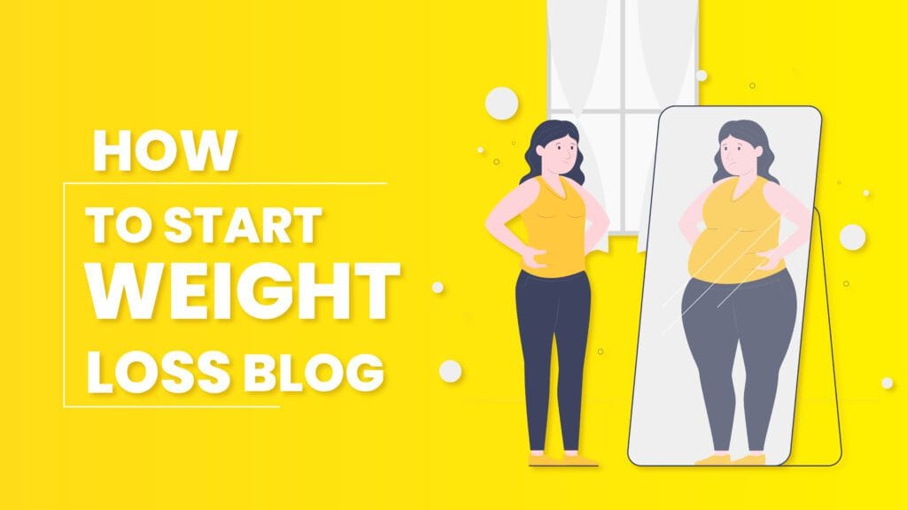 Start a Weight Loss Blog