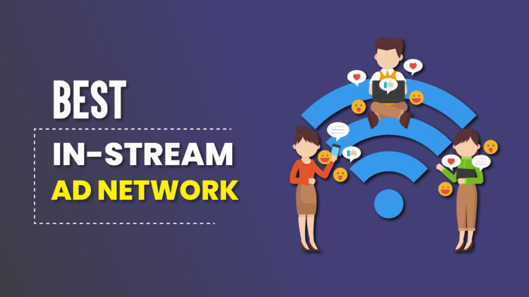 Best In-Stream Ad Networks