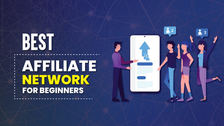 Best Affiliate Networks For Beginners