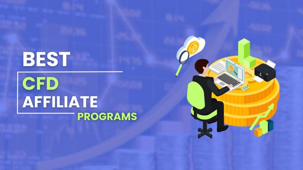 Best CFD Affiliate Programs