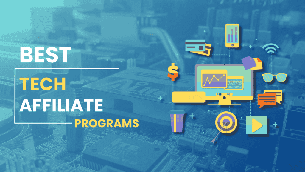 Tech Affiliate Programs