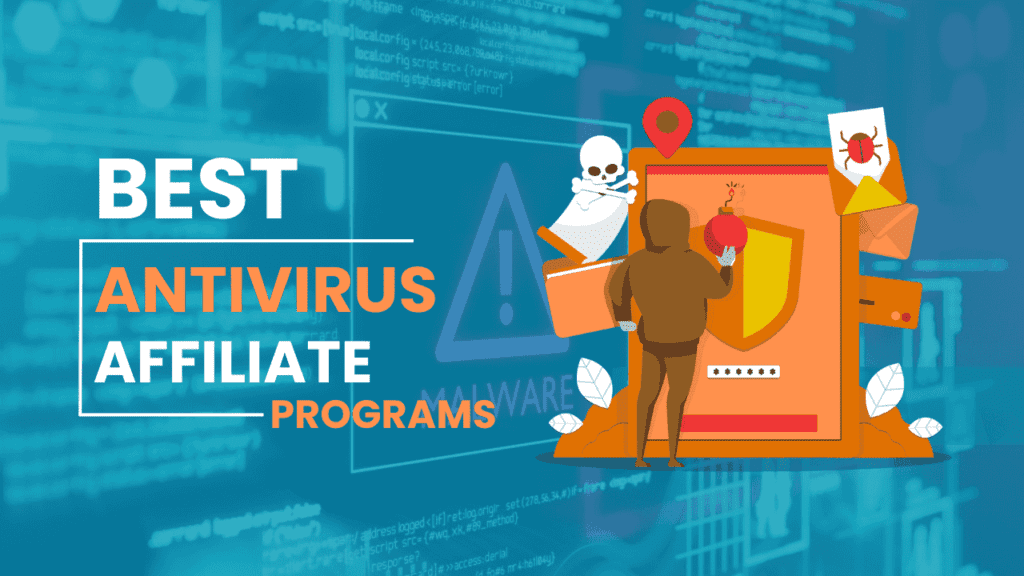 10 Best Antivirus Affiliate Programs in 2026 Antivirus Affiliate Programs