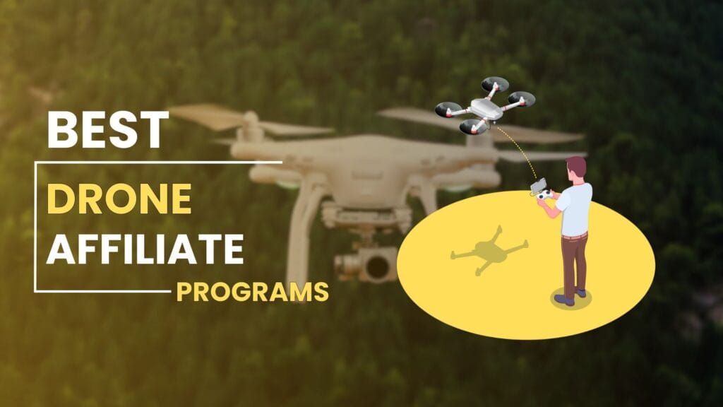 Best Drone Affiliate Programs