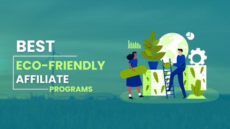 Eco-Friendly Affiliate Programs