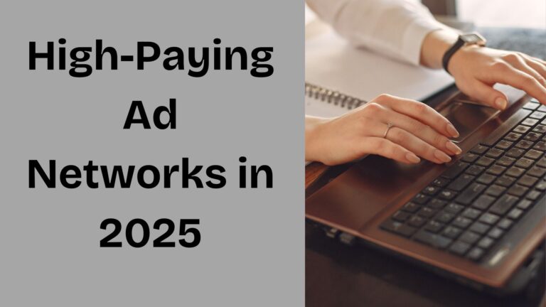 Top 10 High-Paying Ad Networks for Publishers in 2025