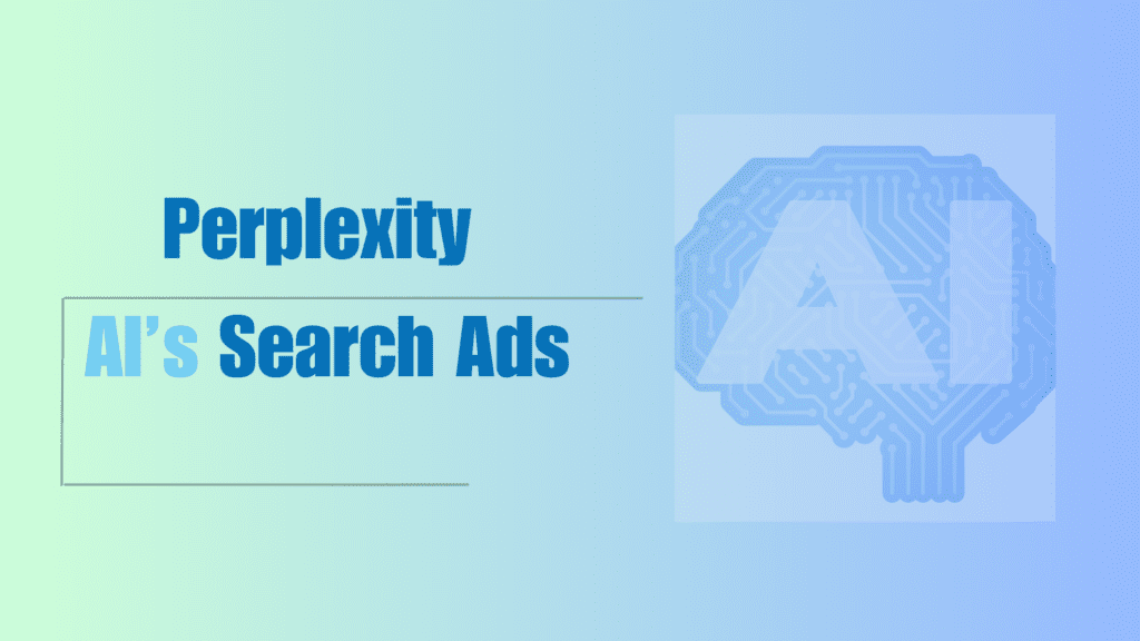 Perplexity AI Search Ads: A Real Threat to Google & Microsoft?