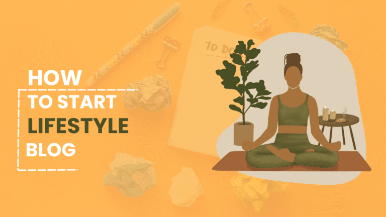 How to Start a Lifestyle Blog in 2026 (Step-by-Step) How to Start a Lifestyle Blog in 2026