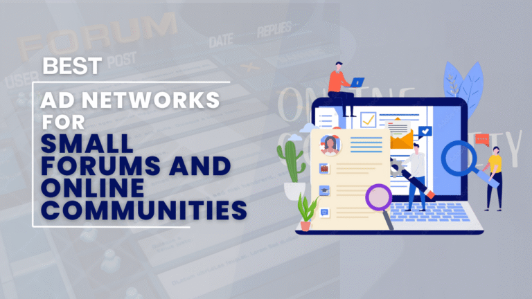 Best Ad Network for Small Forum And Online Communities