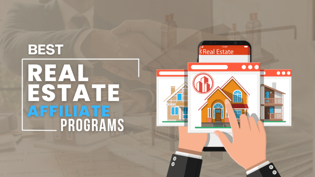 Real Estate Affiliate Programs