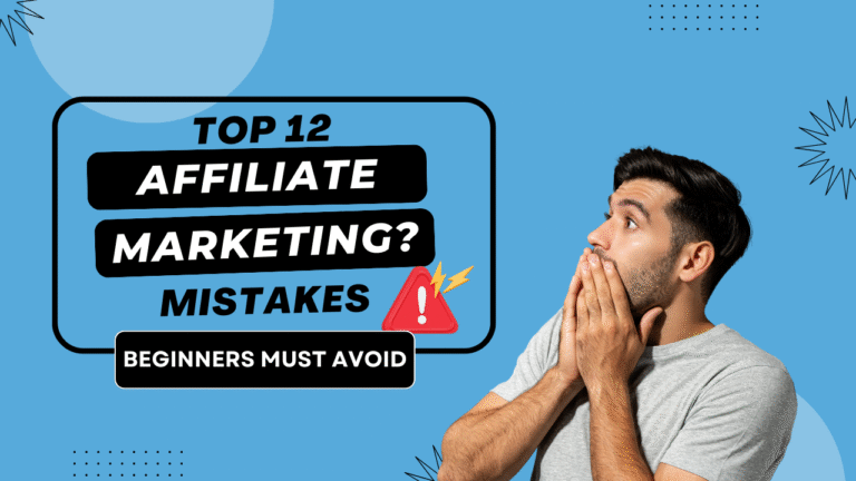 Affiliate Marketing Mistakes Beginners Must Avoid
