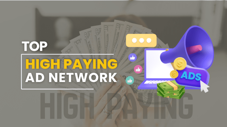 High-Paying Ad Networks for Publishers.