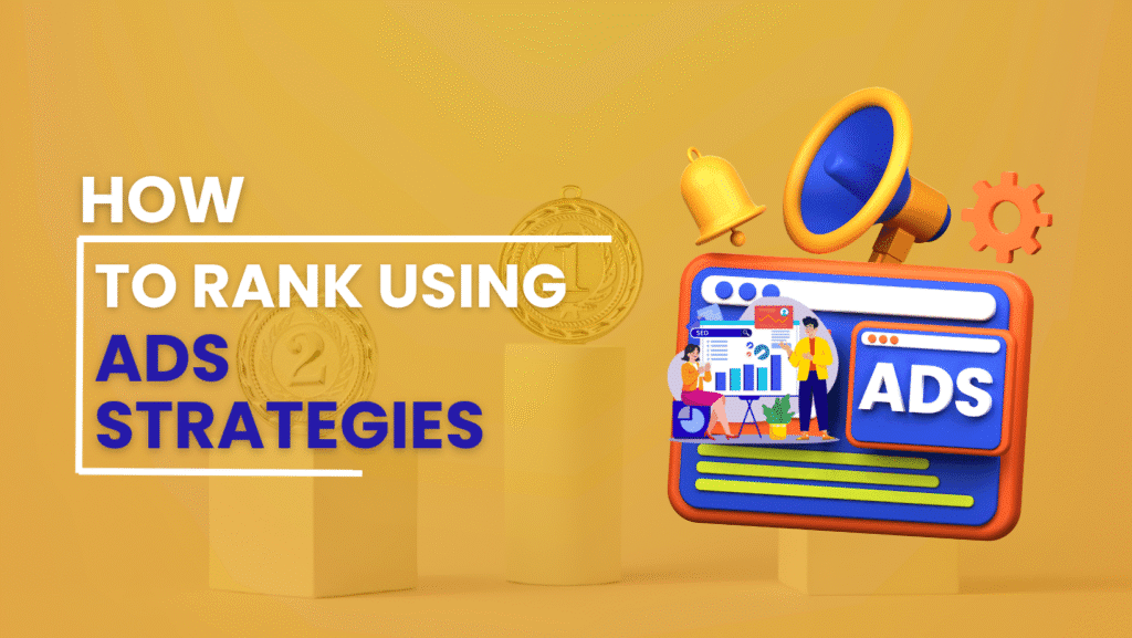 How to Rank Using Ad Strategies
