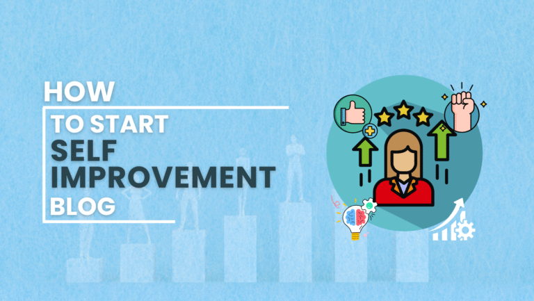 How to Start Self Improvement Blog