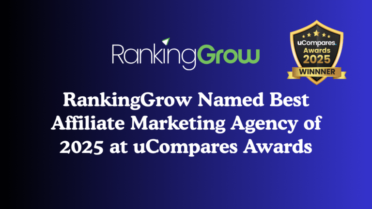 RankingGrow Named Best Affiliate Marketing Agency of 2025 at uCompares Awards
