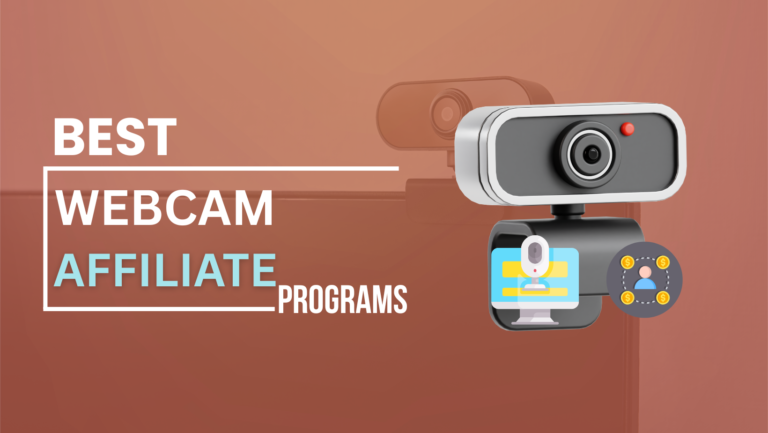 10+Best Webcam Affiliate Programs in 2026