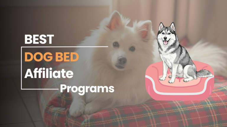 Best Dog Bed Affiliate Programs