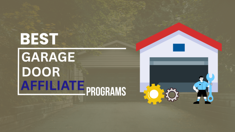 10+Best Garage Door Affiliate Programs in 2026