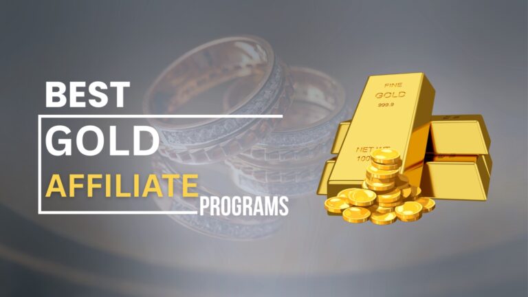 10 Best Gold Affiliate Program in 2026 Best Gold Affiliate Programs