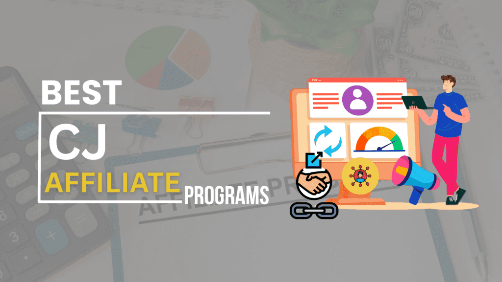 Best CJ Affiliate Programs