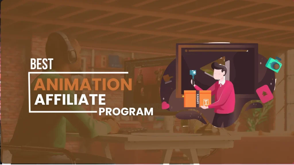 Best Animation Affiliate Programs