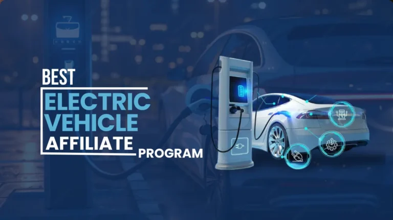 Best Electric Vehicle Affiliate Programs